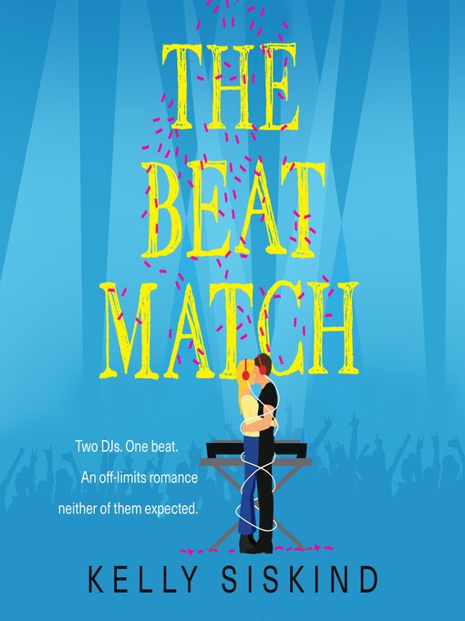 Title details for The Beat Match by Kelly Siskind - Available